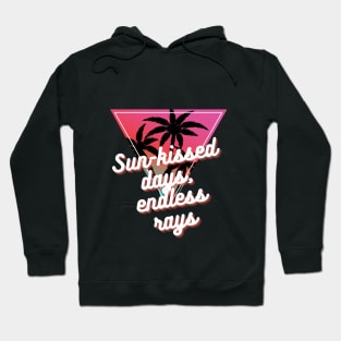 Sun-kissed days, endless rays Hoodie